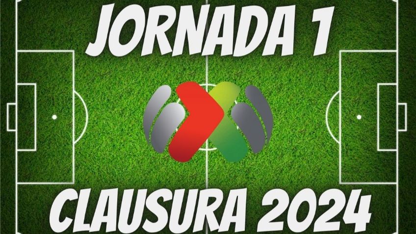 Dónde ver la Jornada 1 del Clausura 2024 | Horarios y canal de transmisión