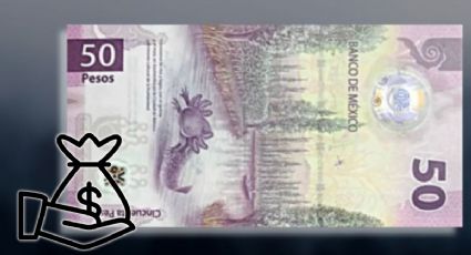 ¿Por qué este billete de 50 pesos del ajolote se vende hasta en 1 millón y medio?