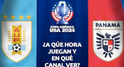 Uruguay vs Panamá: Horario y dónde ver EN VIVO el partido de la Jornada 1 de la Copa América 2024