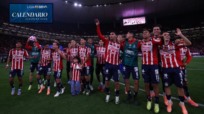 Chivas en el Clausura 2026 | Calendario, partidos y fechas clave del Rebaño Sagrado en Liga MX