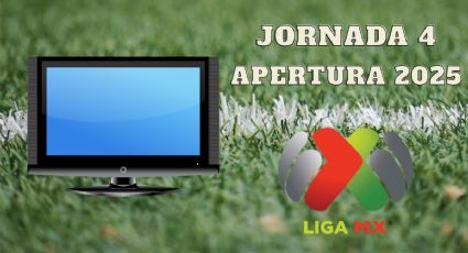 Apertura 2025: ¿Dónde ver la Jornada 4 de la Liga MX? | Partidos, fechas y horarios