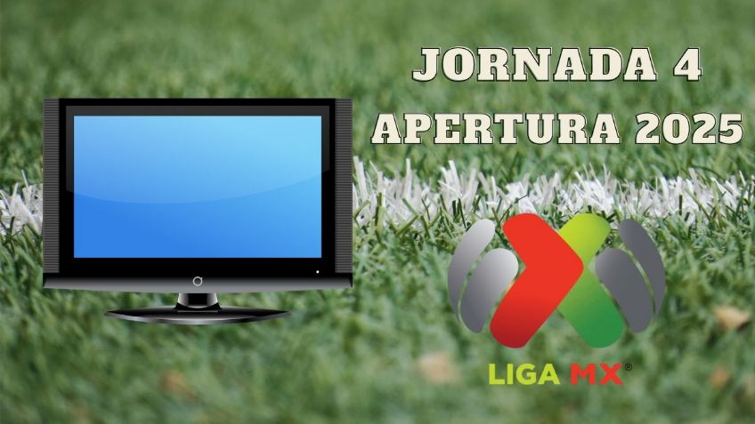 Apertura 2025: ¿Dónde ver la Jornada 4 de la Liga MX? | Partidos, fechas y horarios