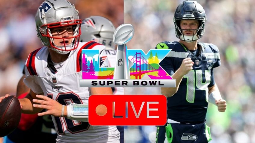 ¿Dónde ver el Super Bowl LX en la NFL? | Fecha, horario y canales para el Patriots vs Seahawks