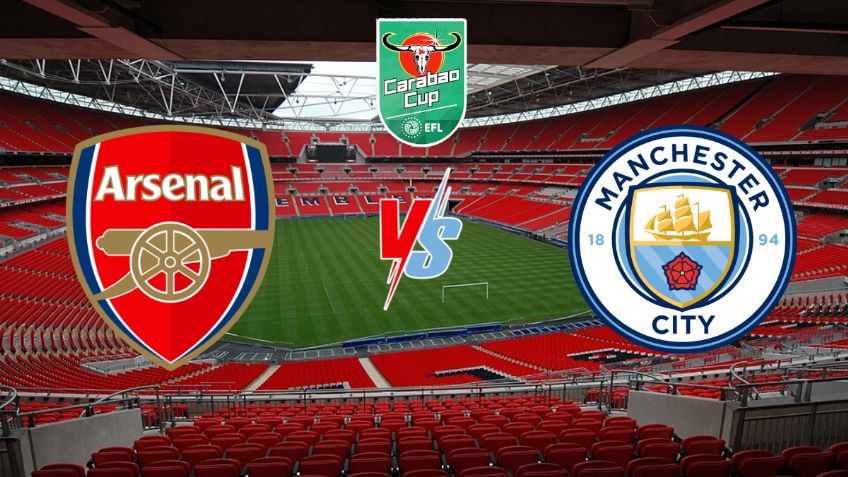 ¿Dónde ver Arsenal vs Manchester City por Final de la Carabao Cup? | Fecha, horario y canal