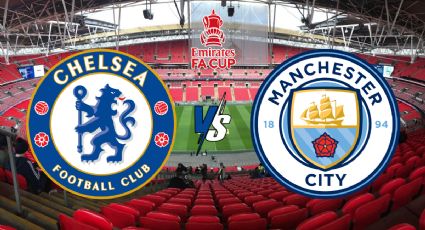 ¿Dónde ver Chelsea vs Manchester City por la Final de la FA Cup el sábado 16 de mayo?