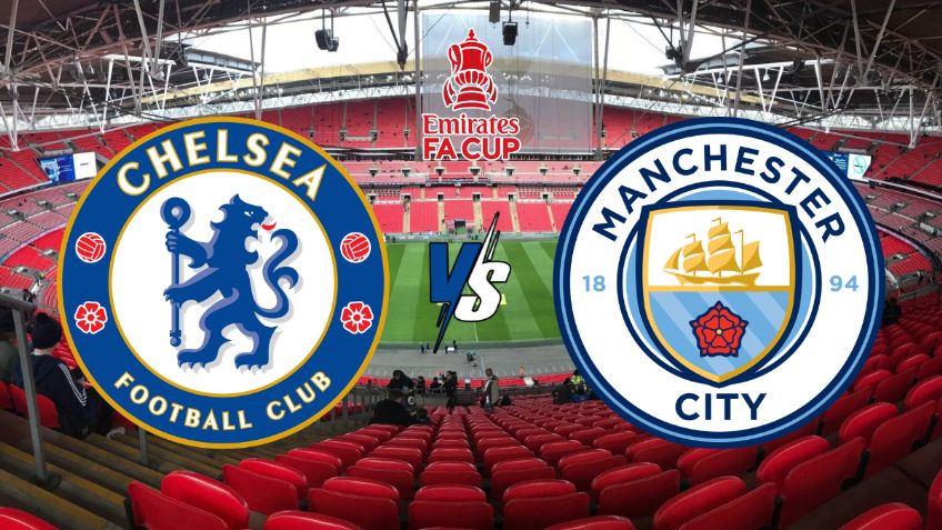 ¿Dónde ver Chelsea vs Manchester City por la Final de la FA Cup el sábado 16 de mayo?